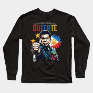 Duterte, Tatay Digong, Philippines, Filipino, Pinoy Long Sleeve T-Shirt